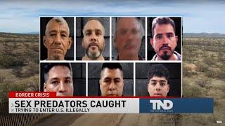 Sex Predators caught trying to enter US illegally