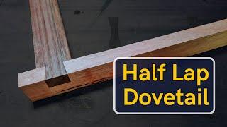 Half lap dovetail joint | Hand tools woodworking