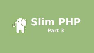 Lerne PHP Framework: Slim PHP - Part 3. Model. PDO. URL Arguments. ViewModel