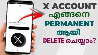 How To Delete X ( Twitter ) Account Permanently | Malayalam