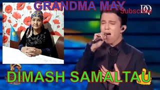 Dimash SAMAL TAU reaction Grandmother May ApA !