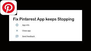 Fix Pinterest App Keeps Stopping | Pinterest App Crash Issue | Pinterest App | PSA 24