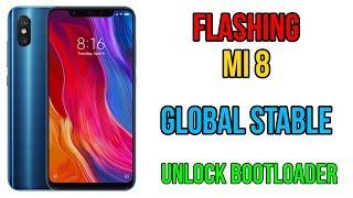 Flashing Mi 8 Global Stable Unlock Bootloader