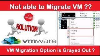 Migration options for a VM are greyed out