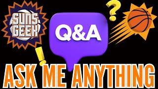 LIVE Q & A ASK ME ANYTHING Live Show! -Suns Geek