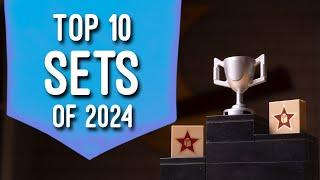 Top 10 Sets of 2024