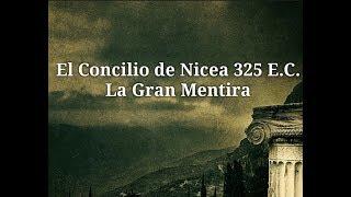 El Concilio de Nicea, La Gran Mentira de Roma