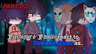 Fushiguro Family react to Tomioka Giyuu as a family member || Part 02 || ENJOY!