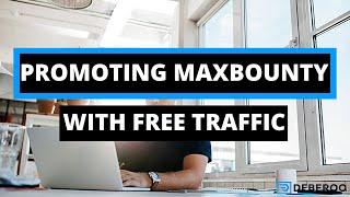 How to Make Money Online Fast With Maxbounty Using Free Traffic [Best Method]