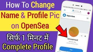 How to edit Profile Picture and Username on opensea | How to Change Profile Name on opensea