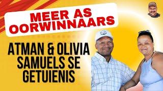 Ons is meer as oorwinnaars -  Atman en Olivia Samuels