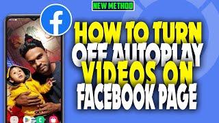 How to turn off autoplay videos on fb page 2023