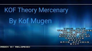 M.U.G.E.N Theory Mercenary By Kof Mugen Release! 122 Chars 61 Stages