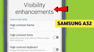 Samsung Galaxy A32 / A52 - Visibility and Enhancement