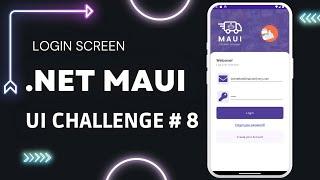 .NET MAUI UI Challenge # 8 - Login Screen