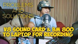 V8 Sound Card and BM 800 Setup to Laptop for Recording