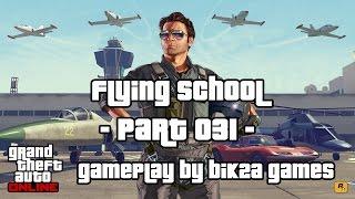 Grand Theft Auto V - Flying School by Bik2a Games - Part 031