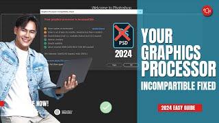Fix Photoshop 2024 "Graphics Processor Incompatible" Error | EASY!