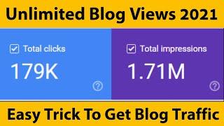 How To Get Unlimited Blog Traffic In 2021 How To Get Millions Of Blog Views Free