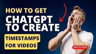 Huge Time Saver! Create Youtube Timestamps With Chatgpt (In Seconds)