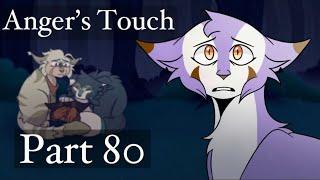 Anger’s Touch | Part 80