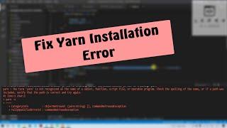 How to fix the Yarn Installation Error "The term yarn is  not recognized as the  name  of a cmdlet"