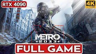 METRO 2033 REDUX Gameplay Walkthrough FULL GAME [4K 60FPS PC RTX 4090] - No Commentary