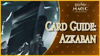 Card Guide: Azkaban | Harry Potter: Magic Awakened