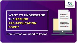 Want To Understand The Refund Pre-Application Form? #gst  #refund  #gstrefund