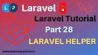 Laravel helper | How to create helper | Create custom helper function | Laravel 8 | Learning Points