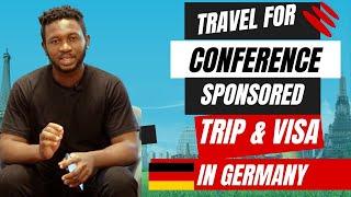 Journey to Germany . Free Conference Trip with Visa Sponsorship | All Expenses Covered