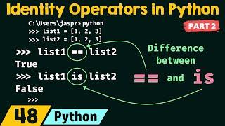 Identity Operators in Python (Part 2)