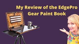 My Edge Pro Gear PaintBook Ultimate Package Review with Suzanne Barrett Justis