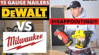 15 Gauge Nailers Review | Dewalt VS Milwaukee | Watch before you buy...