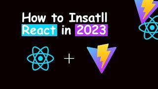 How to Install React in 2023 - Goodbye Create React App - Vite React Project
