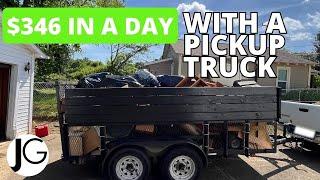 HOW TO GET YOUR FIRST JUNK REMOVAL JOB FOR FREE | Making $340 With A Pickup Truck and Trailer