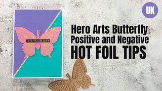 Hero Arts Butterfly Hot Foil card in 80’s style - Trick for better negative foil result included