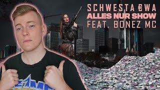 SCHWESTA EWA feat. BONEZ MC - Alles Nur Show Reaction/Reaktion