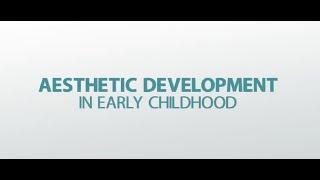 Aesthetic Development in Early Childhood