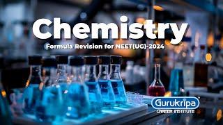 Physical Chemistry Revision for NEET (UG)-2024 |   @Gurukripa