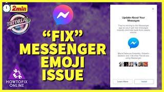 How to Fix Messenger Emoji Problem 2022?