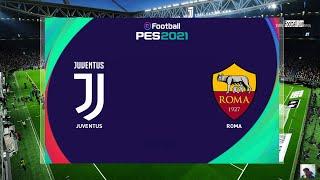 Juventus vs Roma | eFootball PES 2021 Scoreboard for eFootball PES 2020 Gameplay PC