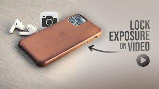 How to Lock Exposure on Video iPhone (tutorial)