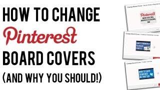 How to Change Pinterest Board Covers (And Why You Should!)