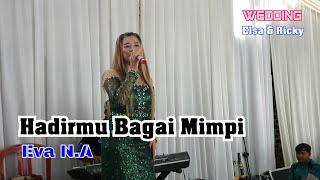 Hadirmu Bagai Mimpi - Eva N.A - Wedding Ricky & Elsa - DISVA entertainment - DISVA production.