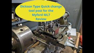 Dickson type Quick change tool post T37 for the Myford ML7 review