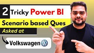 Volkswagen- 2 Power BI Interview Questions you must know