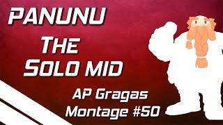 Panunu | AP Gragas Montage 50