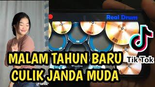 VIRAL TIKTOK DJ MALAM TAHUN BARU 2021 CULIK JANDA MUDA || REAL DRUM COVER