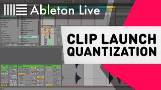 Ableton Live Tutorial - Clip Launch Quantiziation